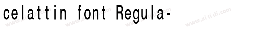 celattin font Regula字体转换